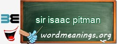 WordMeaning blackboard for sir isaac pitman